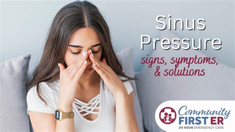 Sinus Pressure - Signs, Symptoms, and Solutions — Community First ...