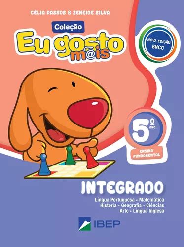 Eu Gosto Mais Integrado 5º Ano Bncc Volume 5 De Passos Célia Série