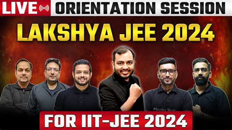 Class Th Lakshya Jee For Iit Jee Live Orientation Session