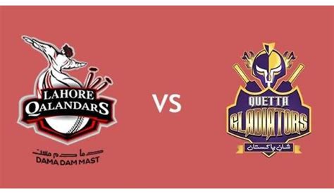 Psl Match Lahore Qalandars Vs Quetta Gladiators See Psl