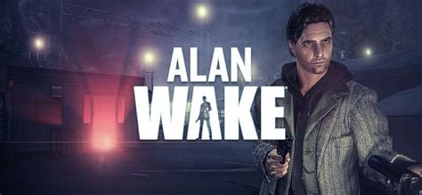 Alan Wake Remastered For Ps Ps Leaked Could Be Announced At The