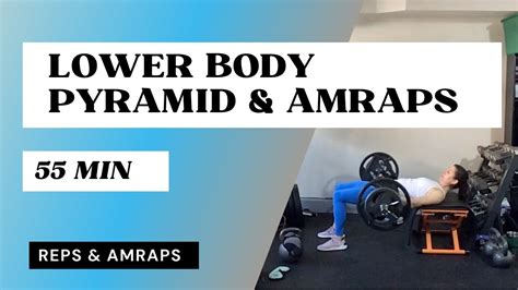 Lower Body Pyramid Rounds Amraps Youtube