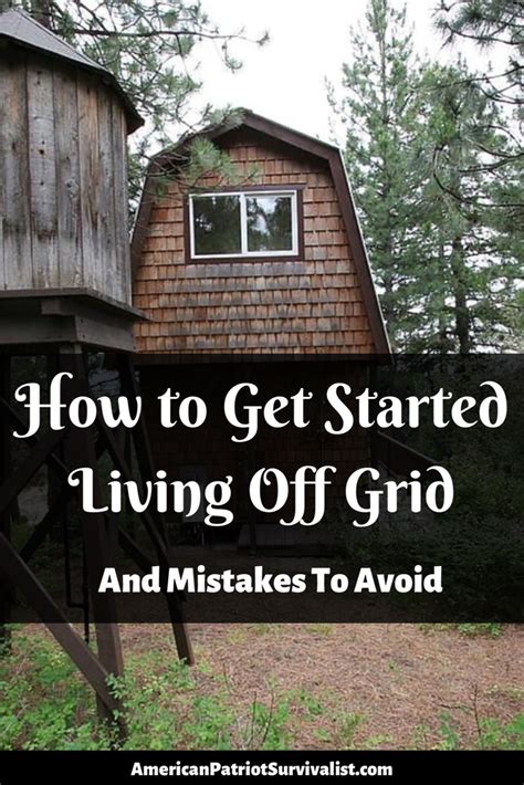 How To Go Off Grid Step By Step Off The Grid Off Grid Living Off