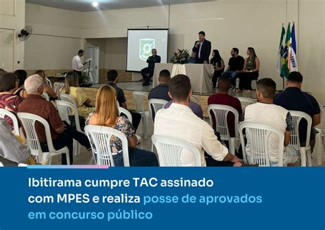 Ibitirama Cumpre TAC Assinado MPES E Realiza Posse De Candidatos