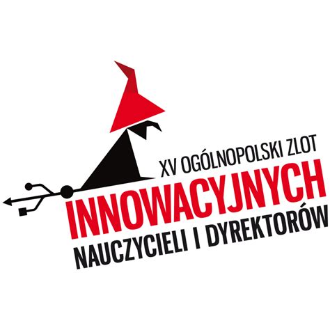 Og Lnopolski Zlot Innowacyjnych Nauczycieli I Dyrektor W Sekcja