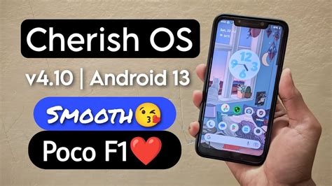 Cherish OS V4 10 Android 13 Rom For Poco F1 Install Smoothest Rom