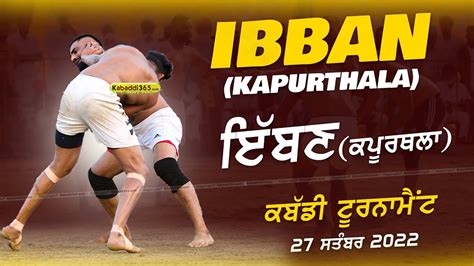 Live Ibban Kapurthala Kabaddi Tournament 27 Sep 2022 YouTube