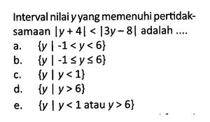 Interval Nilai Y Yang Memenuhi Pertidaksamaan Y 4