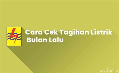 Cara Cek Tagihan Listrik Bulan Lalu Yang Sudah Dibayar Cicilan Id