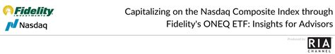 Capitalizing on the Nasdaq Composite Index through Fidelity's ONEQ ETF ...