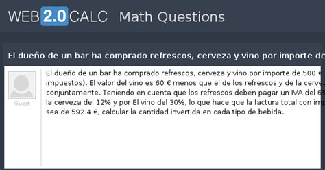 Ver Pregunta El Due O De Un Bar Ha Comprado Refrescos Cerveza Y Vino