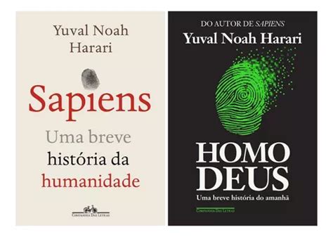 Kit Sapiens Uma Breve História Da Humanidade Homo Deus Yuval Noah Harari 2 Livros Frete Grátis