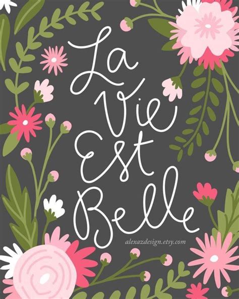 La Vie Est Belle La Vida Es Bella Life Is Beautiful La Vie Est