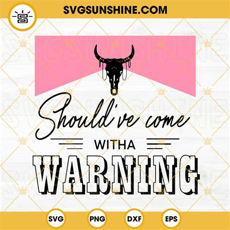 Should've Come With A Warning SVG, Morgan Wallen SVG, Bull Skull SVG ...