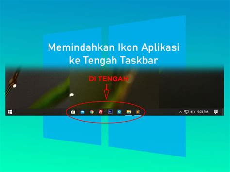 Cara Membuat Icon Taskbar Tengah Windows 10 Panduan Lengkap