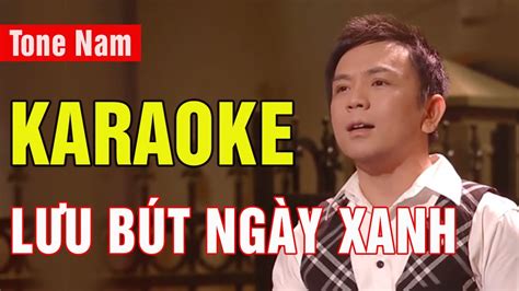 Lưu Bút Ngày Xanh Karaoke Tone Nam Tường Nguyên Tường Khuê Asia