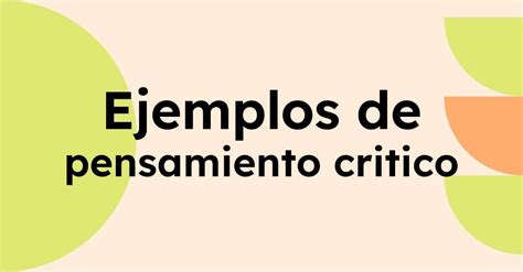 10 Ejemplos de Pensamiento Crítico Walthus