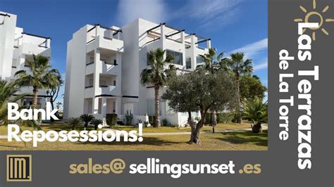 Selling Sunset Spain Las Terrazas De La Torre Bank Repossessions