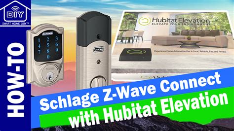 Connect Schlage Z Wave Lock Hubitat Diy Smart Home Guy