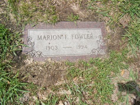 Marion F Fowler 1903 1994 Find A Grave Memorial