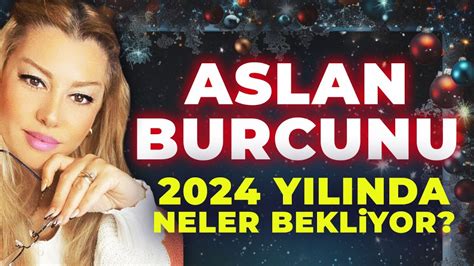 Aslan Burcunu Y L Nda Neler Bekliyor Astrolog Ay A Ayd N Youtube