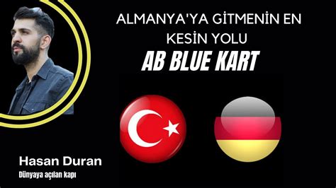 Almanya Ya Gitmenin En Kesin Yolu Ab Blue Kart Youtube