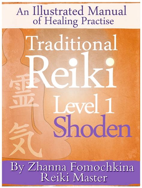 Traditional Reiki Level 1 Shoden An Illustrated Manual Of Healing