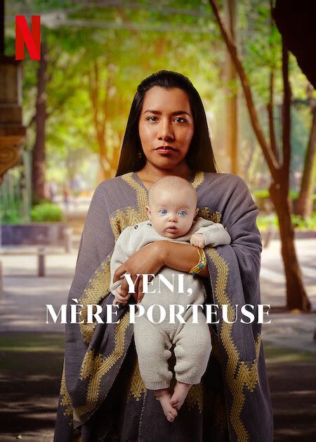 Yeni Mère Porteuse 2023 Série Mexicaine Sur Netflix