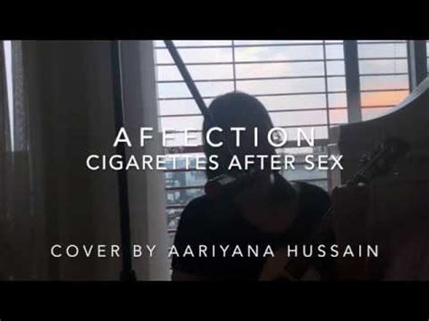 Affection Cigarettes After Sex Aariyana Hussain Cover YouTube