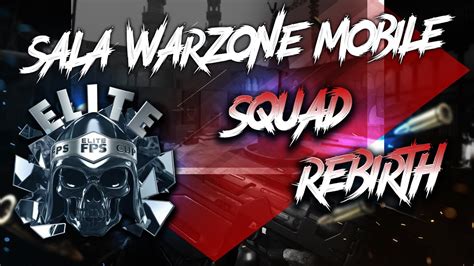 Sala Warzone Mobile Squad Rebirth Youtube