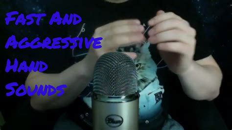 Asmr Fast Aggressive Intense Hand Sounds For Tingles And Sleep No