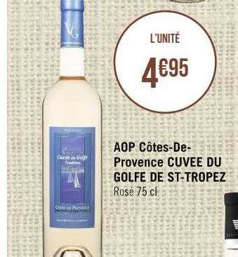 Promo Aop Côtes de provence Cuvée Du Golfe De St tropez chez