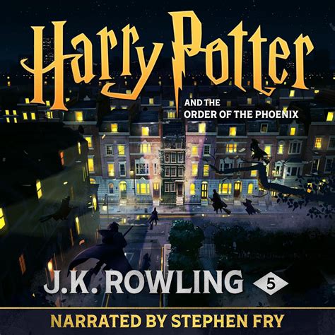 Harry Potter And The Order Of The Phoenix Narrated By Stephen Fry Audible Audio