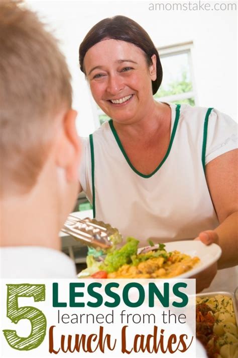 5 Things I Learned from the School Lunch Ladies - A Mom's Take