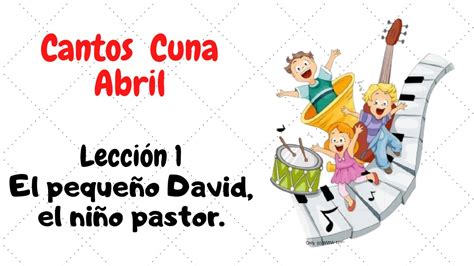 Cantos Cuna Lecci N El Peque O David El Ni O Pastor Abril