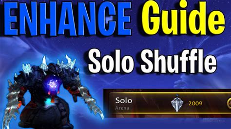 Enhance Solo Shuffle Guide WoW Dragonflight Enhancement Shaman PvP