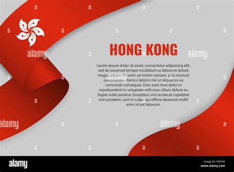 Waving Ribbon Or Banner With Flag Of Hong Kong Template For Poster