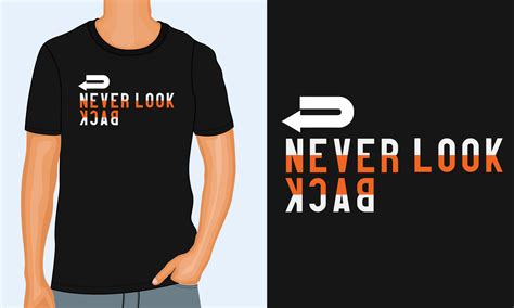 Never Look Back Typography T Shirt Print Design Ready To Print 11614261