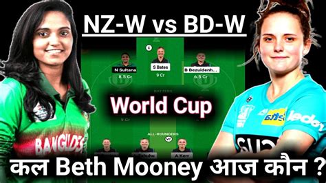 Nz W Vs Ban W Dream Prediction Today Match Nz W Vs Bd W Dream Team