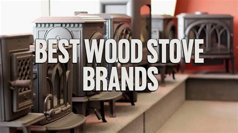 Best Wood Stove Brands of 2024: Trusted Choices for Every Home ...