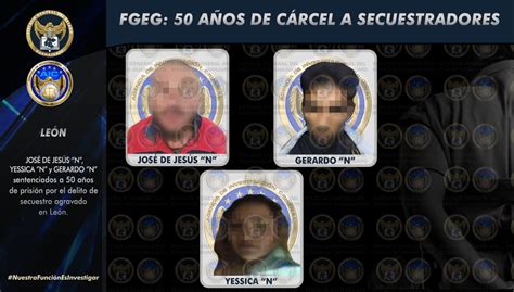 Sentencian A Secuestradores Dos Hombres Y Una Mujer A 50 Años De Prisión En León Semanario