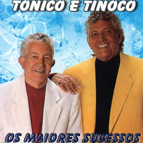 Os Maiores Sucessos Album By Tonico E Tinoco Apple Music