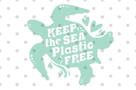 FREE Keep The Sea Plastic Free SVG Cut File By TheHungryJPEG