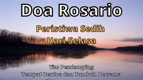 Doa Rosario Hari Selasa Peristiwa Sedih Dan Renungan Mei