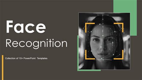 Top 10 Face Recognition Technology Presentation Templates With Examples