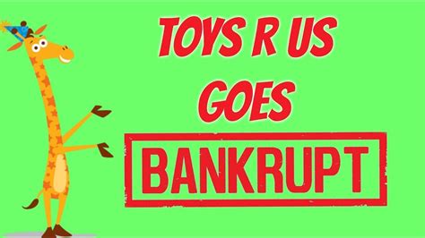 Toys R Us Goes Bankrupt Youtube