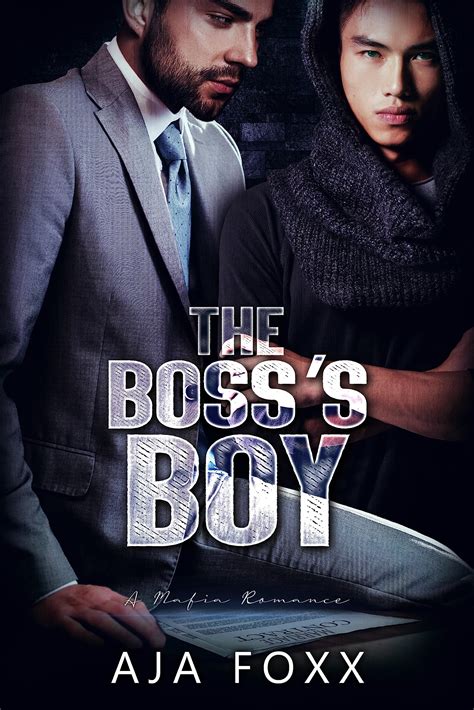 The Boss S Boy Mafia Mayhem By Aja Foxx Goodreads