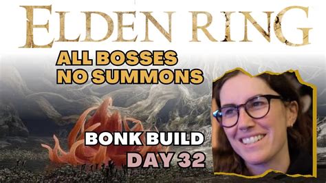 Elden Ring Playthrough All Bosses No Summons Day Youtube