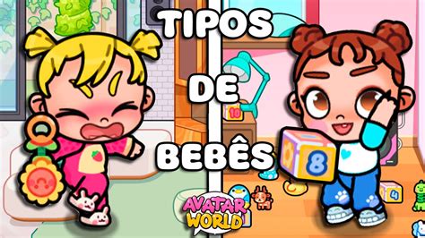 ROTINA TIPOS DE BEBÊS HISTORINHAS AVATAR WORLD YouTube