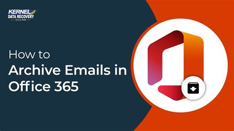 How To Archive Emails In Office Youtube